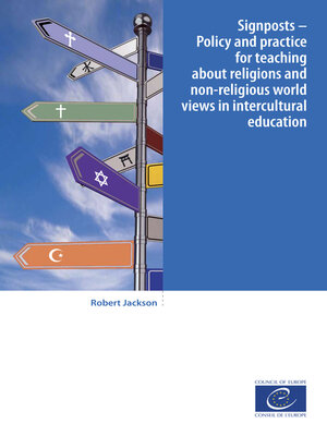 cover image of Signposts--Policy and practice for teaching about religions and non-religious world views in intercultural education
